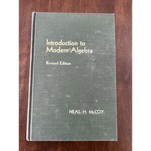 1969 Introduction to Modern Algebra Hardcover Revised Edition Neal H. McCoy